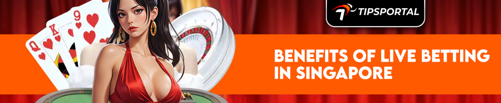 Live Betting Benefits